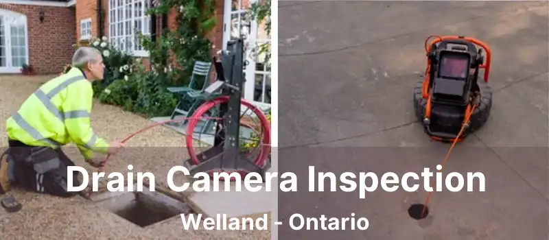 Drain Camera Inspection Welland - Ontario