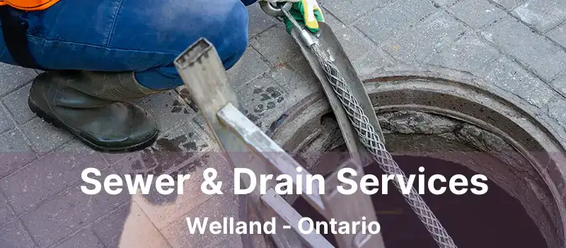  Sewer & Drain Services Welland - Ontario