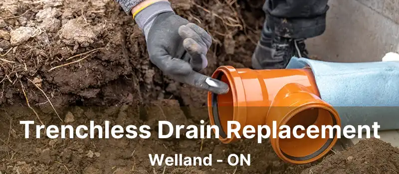  Trenchless Drain Replacement Welland - ON